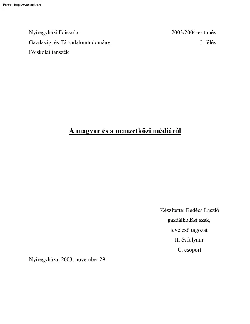Bedécs László - A magyar és a nemzetközi médiáról