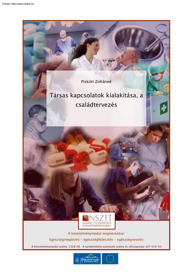 Piskóti Zoltánné - Társas kapcsolatok kialakítása, a családtervezés