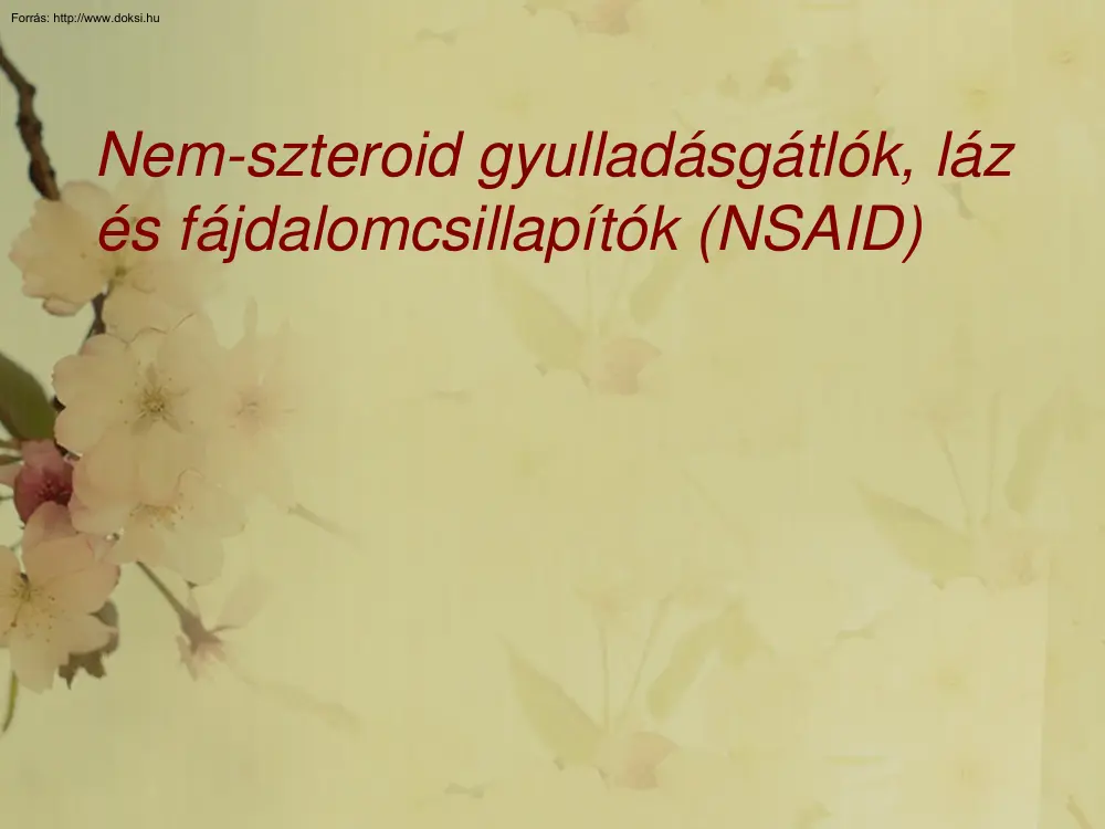Nem-szteroid gyulladásgátlók, láz és fájdalomcsillapítók, NSAID