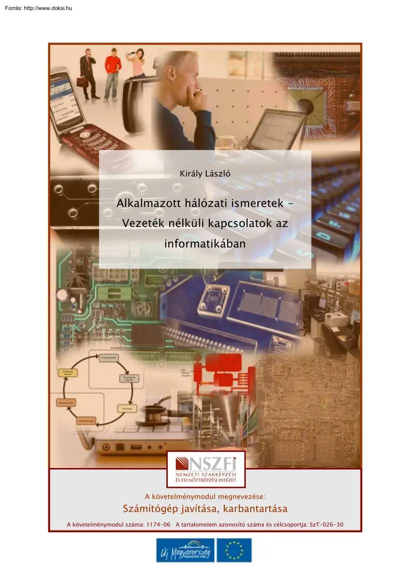 Király László - Alkalmazott hálózati ismeretek, Vezeték nélküli kapcsolatok az