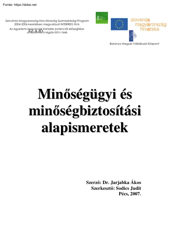 Dr. Jarjabka Ákos - Minőségügyi és minőségbiztosítási alapismeretek
