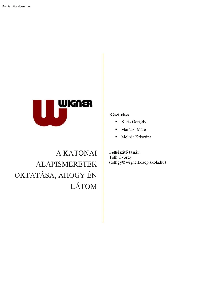 A katonai alapismeretek oktatása, ahogy én látom