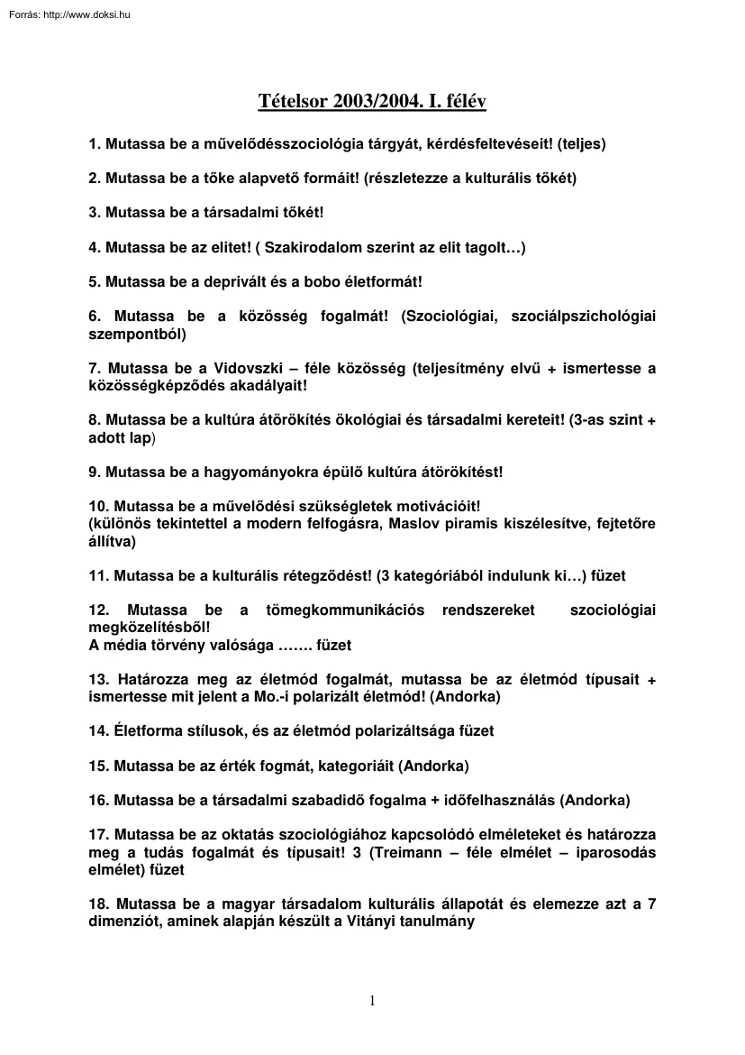 Művelődésszociológia tételek, 2003