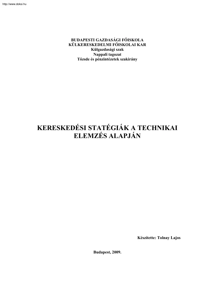 Tolnay Lajos - Kereskedési stratégiák a technikai elemzés alapján