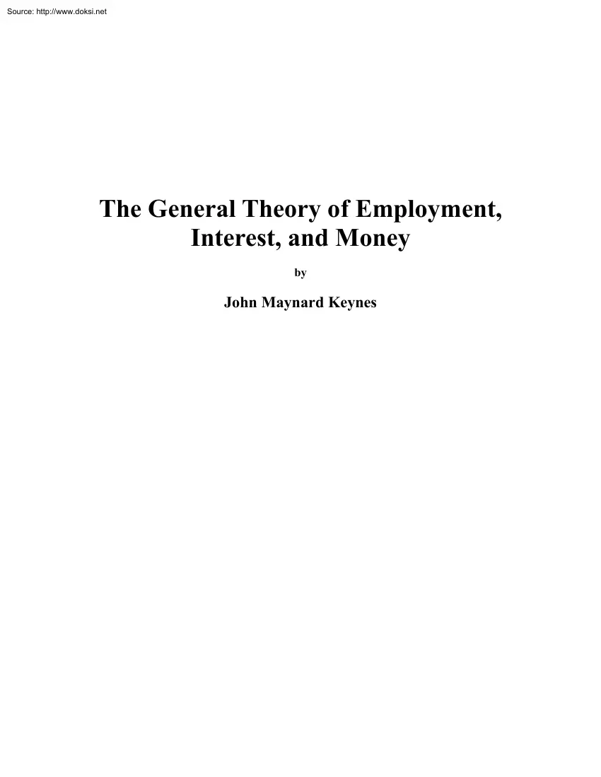 John Maynard Keynes - The General Theory of Employment, Interest, and Money