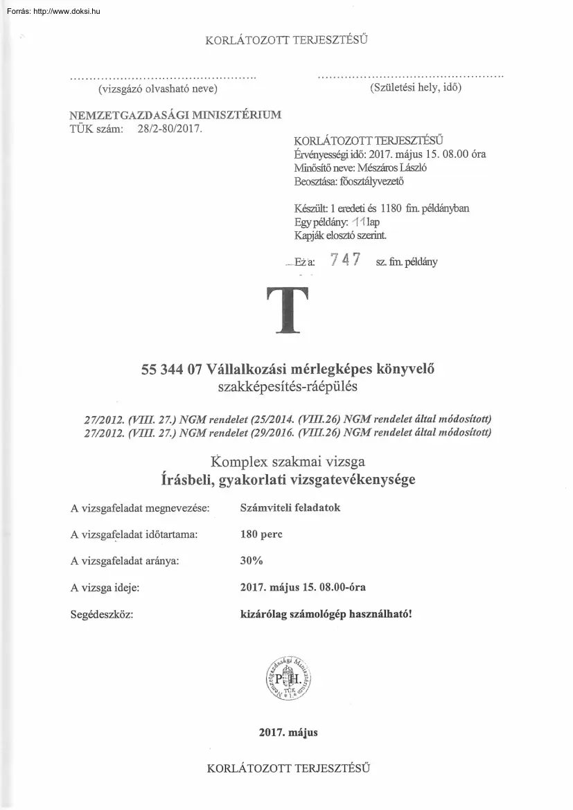 Vállalkozási mérlegképes könyvelő komplex szakmai vizsga, 2017.05.15