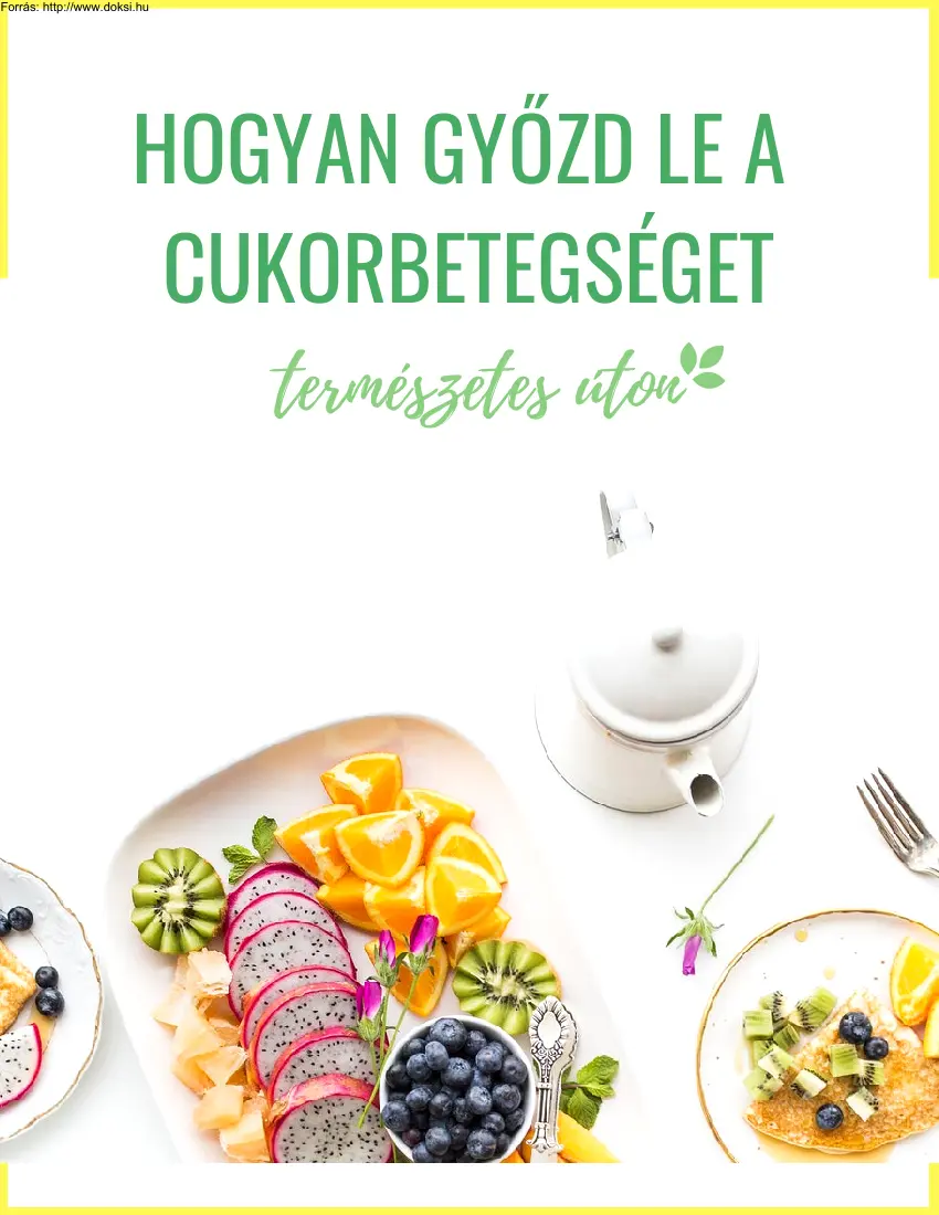 Hogyan győzd le a cukorbetegséget természetes úton