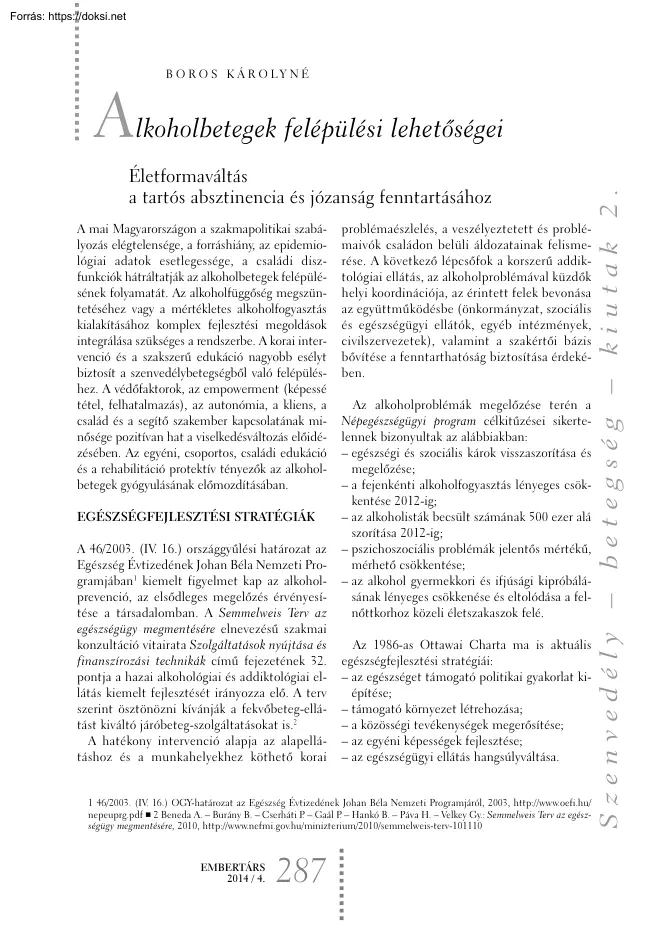 Boros Károlyné - Alkoholbetegek felépülési lehetõségei