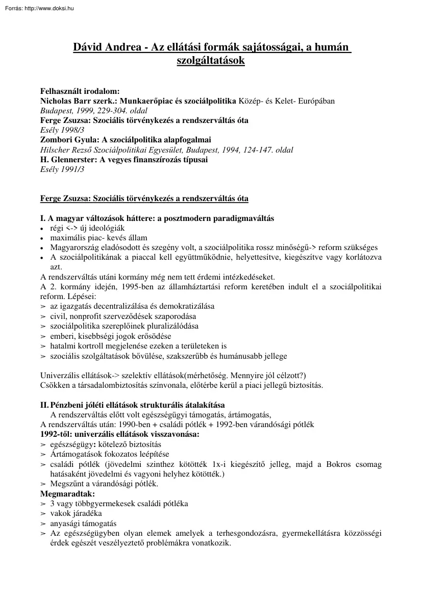 Dávid Andrea - Az ellátási formák sajátosságai, a humán szolgáltatások