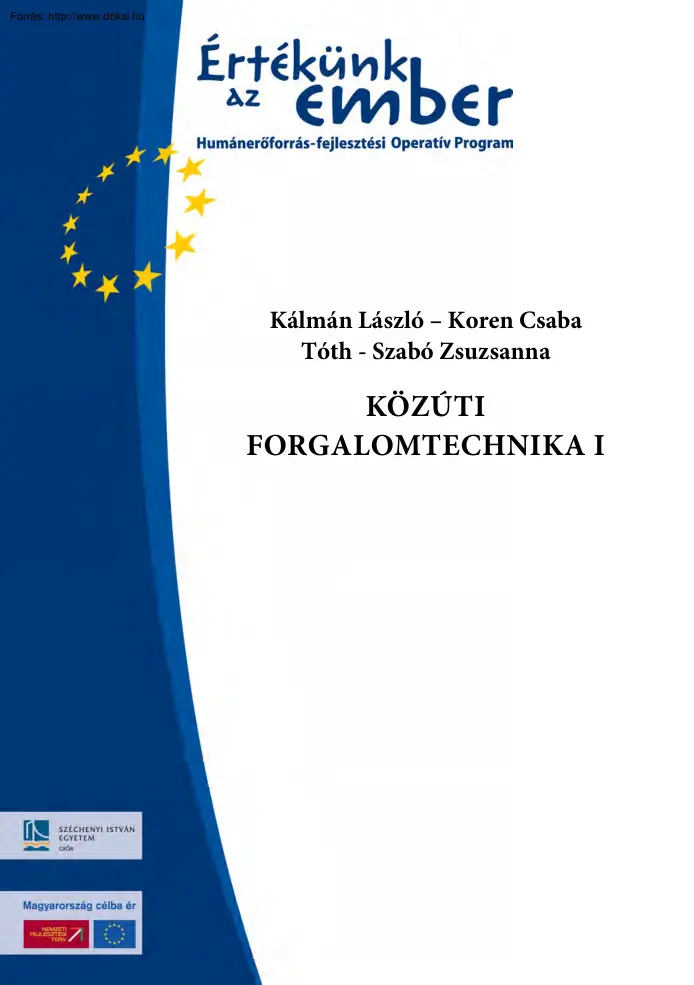 Kálmán-Koren - Közúti forgalomtechnika I