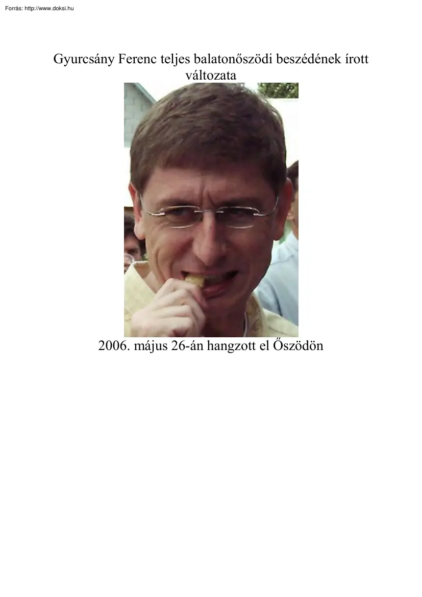 Gyurcsány Ferenc teljes balatonőszödi beszédének írott változata