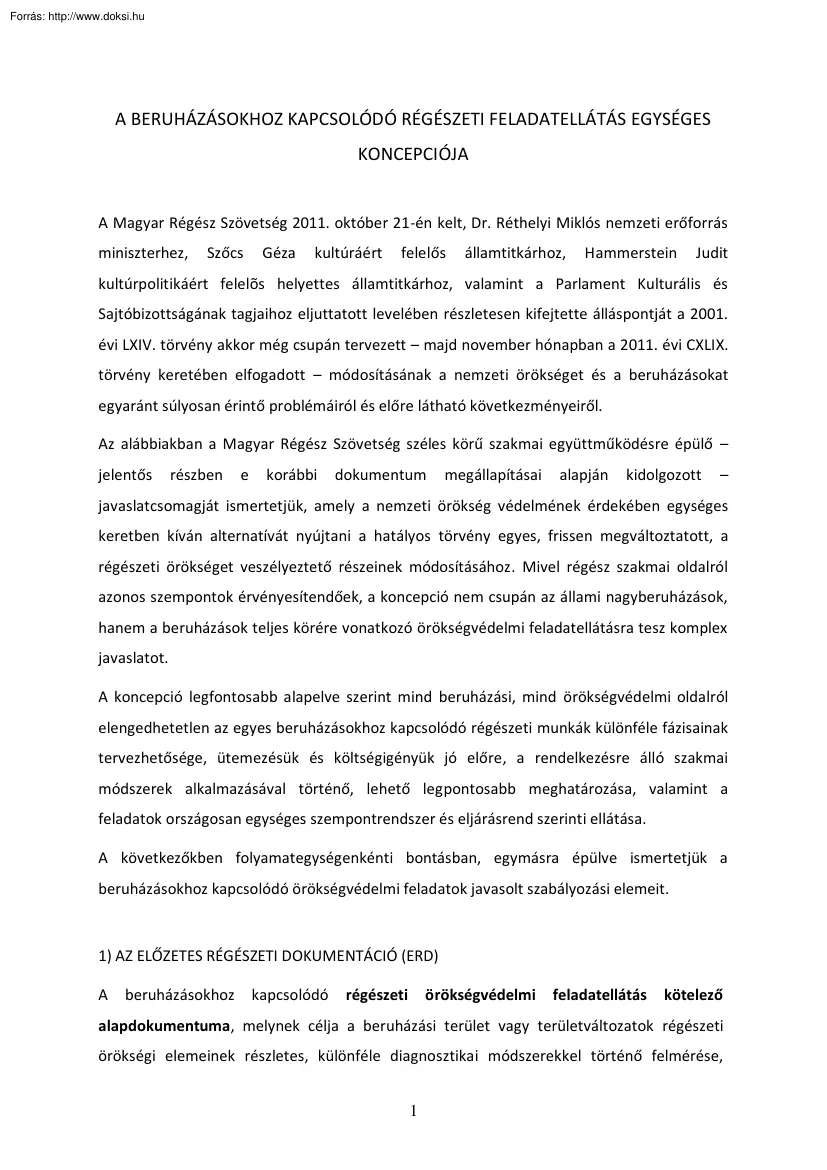 A beruházásokhoz kapcsolódó régészeti feladatellátás egységes koncepciója