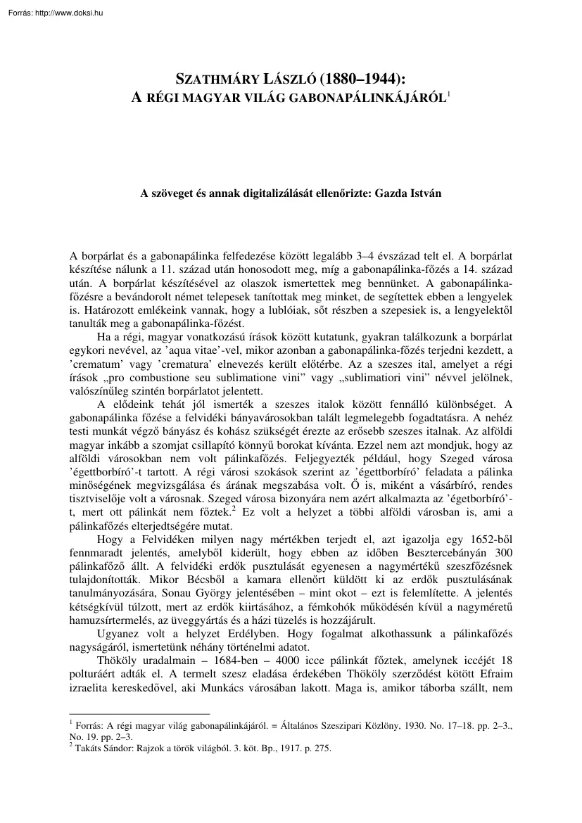 Szathmáry László - A régi magyar világ gabonapálinkájáról
