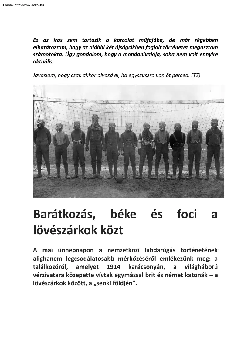 Csillag Péter - Barátkozás, béke és foci a lövészárkok közt