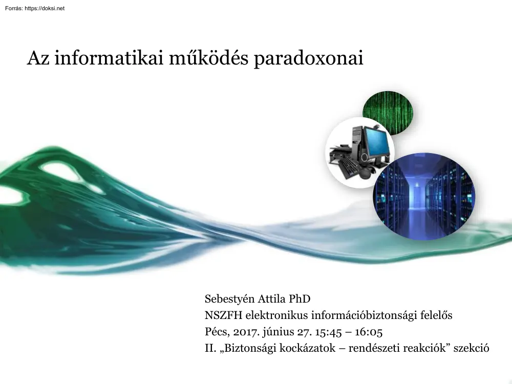 Sebestyén Attila - Az informatikai működés paradoxonai