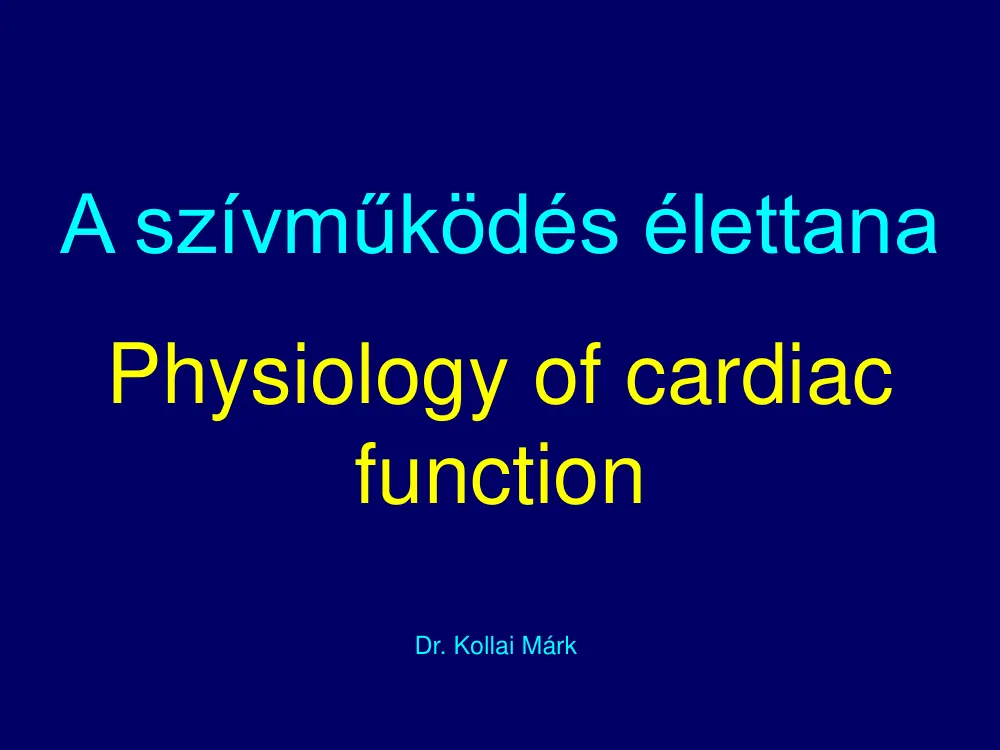 Dr. Kollai Márk - A szívműködés élettana