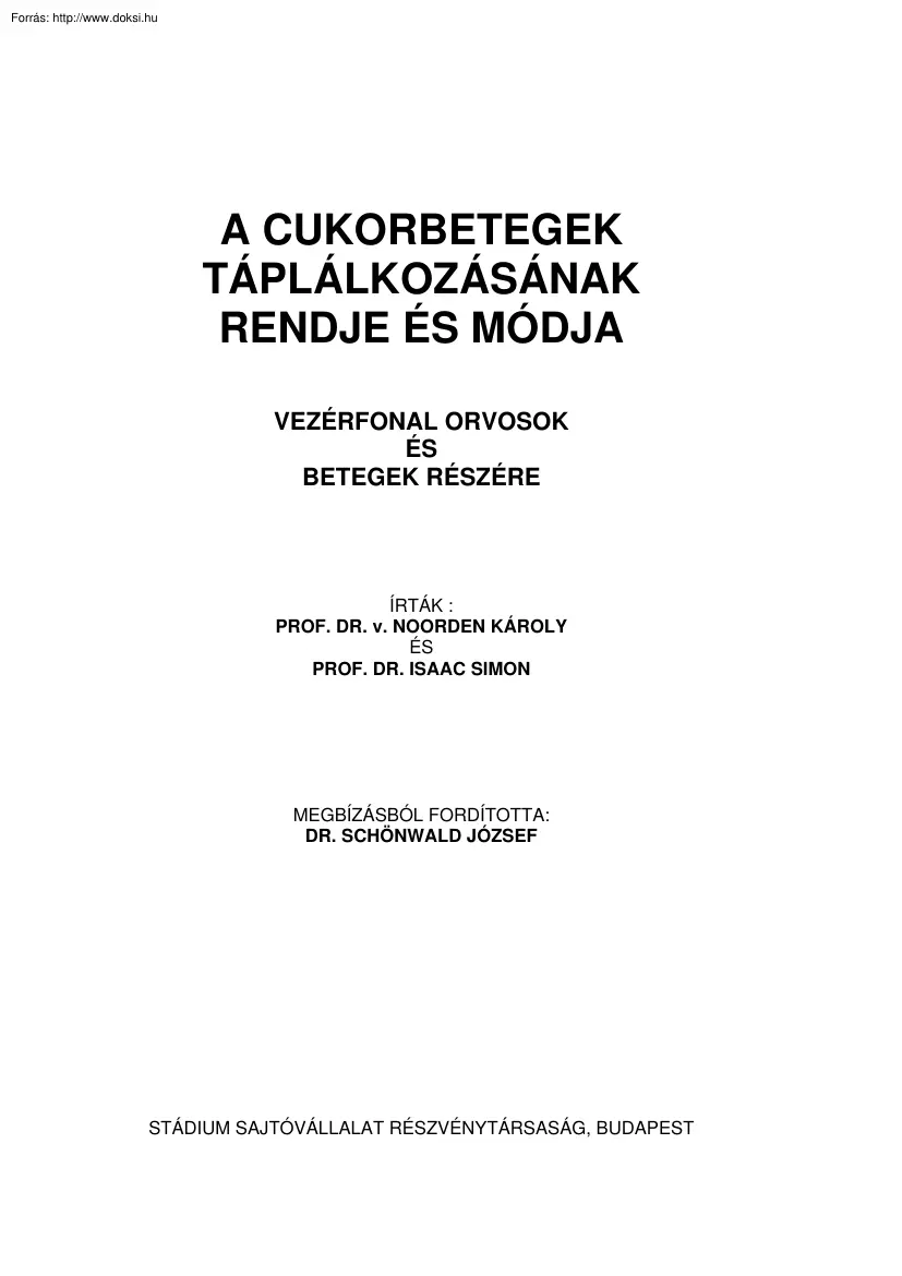 Noorden-Isaac - A cukorbetegek táplálkozásának rendje és módja