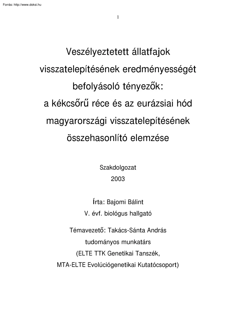 Bajomi Bálint - Veszélyeztetett állatfajok visszatelepítésének eredményességét