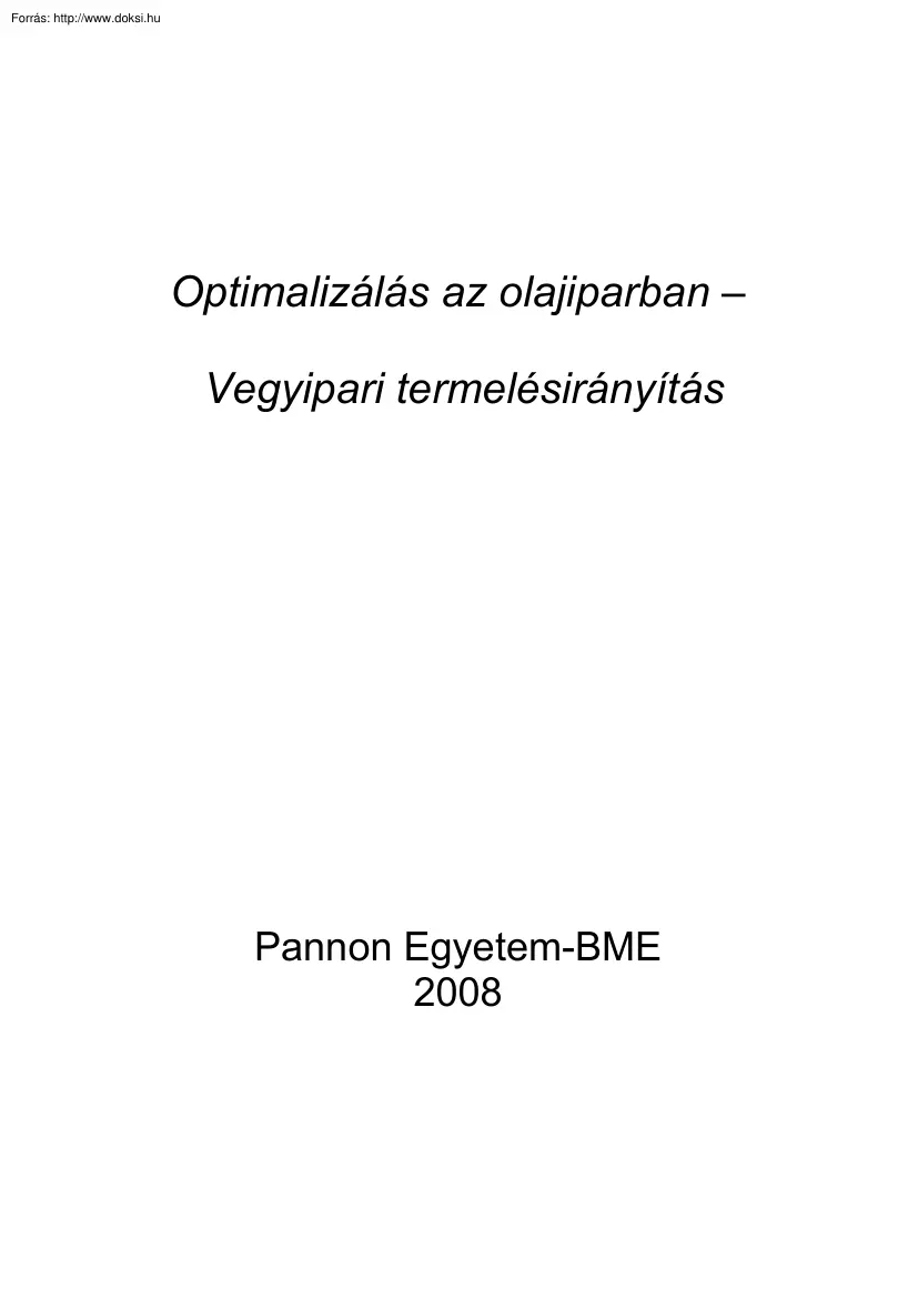 Csernik-Fürcht-Galambos - Optimalizálás az olajiparban, vegyipari termelésirányítás