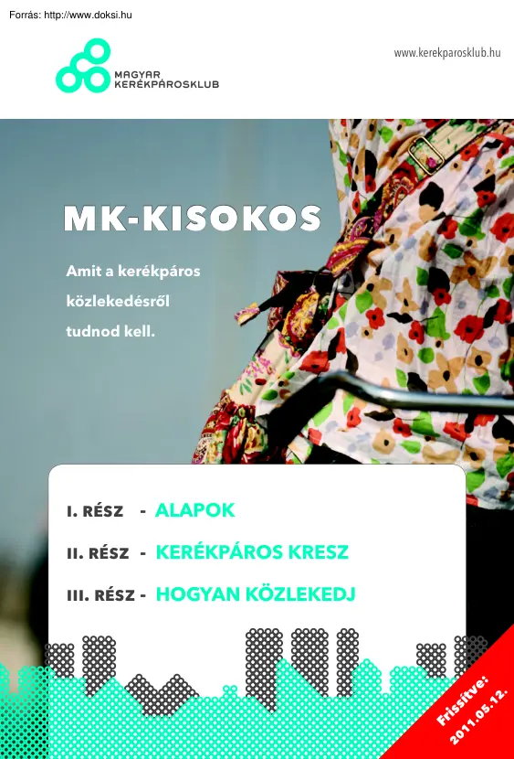 Amit a kerékpáros közlekedésről tudni kell, kisokos