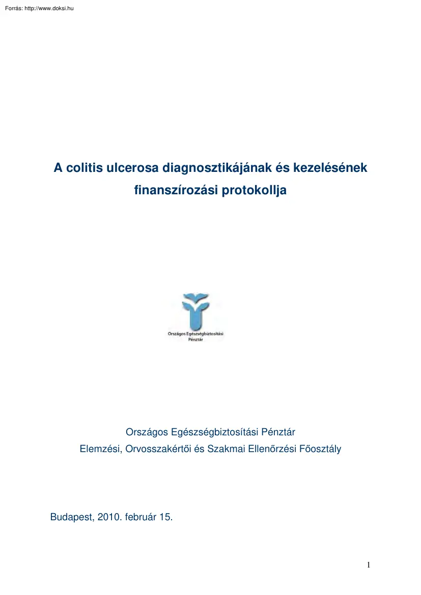 A colitis ulcerosa diagnosztikájának és kezelésének finanszírozási protokollja