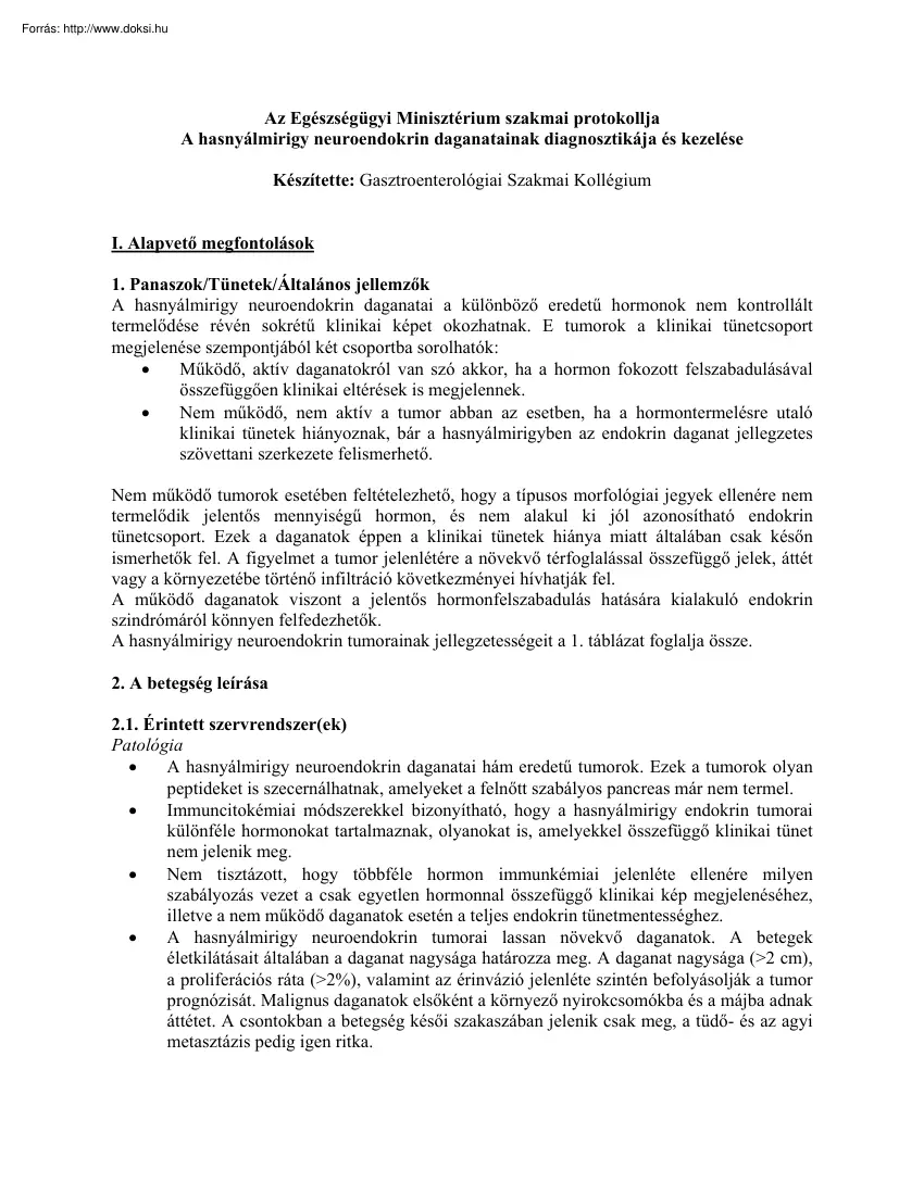 A hasnyálmirigy neuroendokrin daganatainak diagnosztikája és kezelése, szakmai protokoll