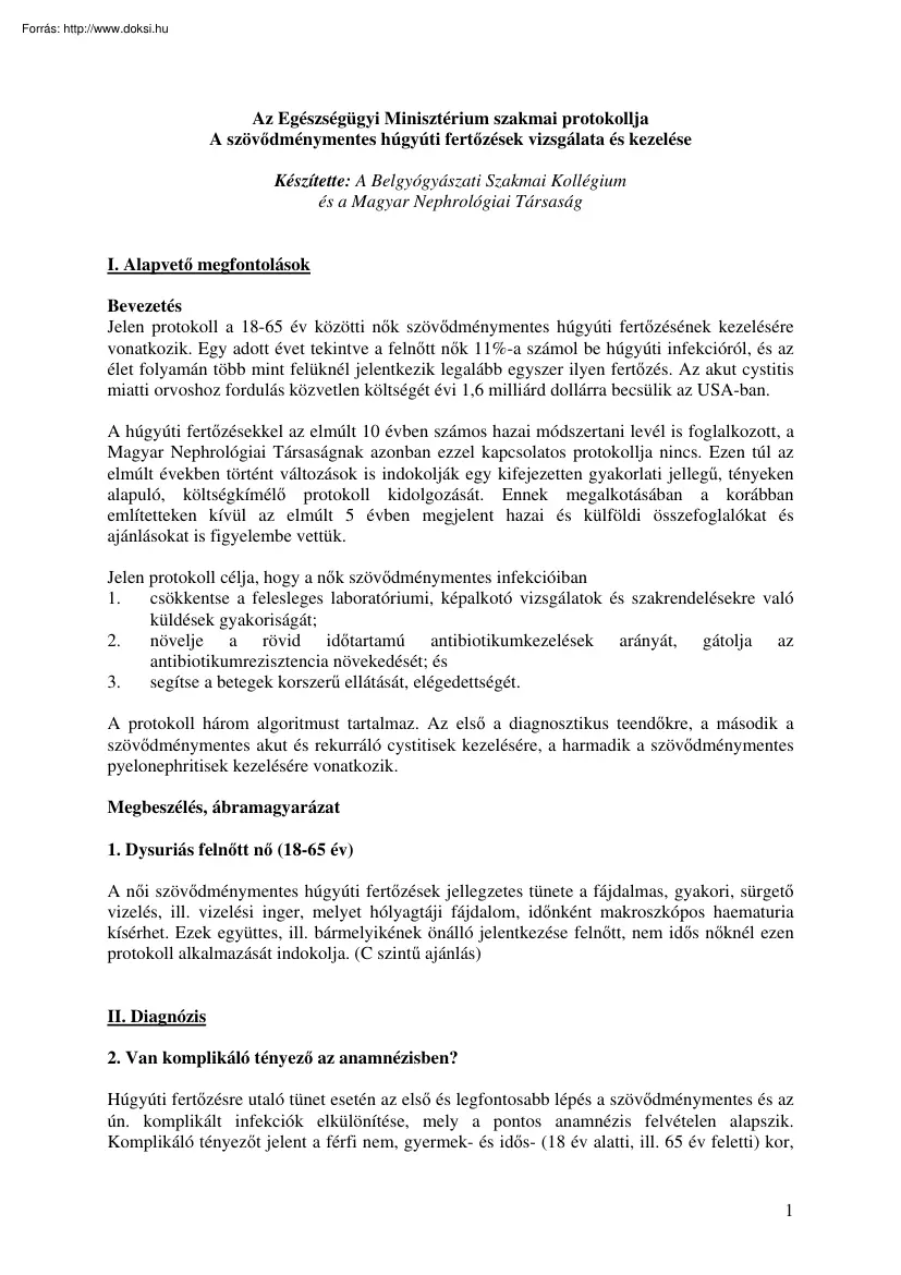 A szövődménymentes húgyúti fertőzések vizsgálata és kezelése