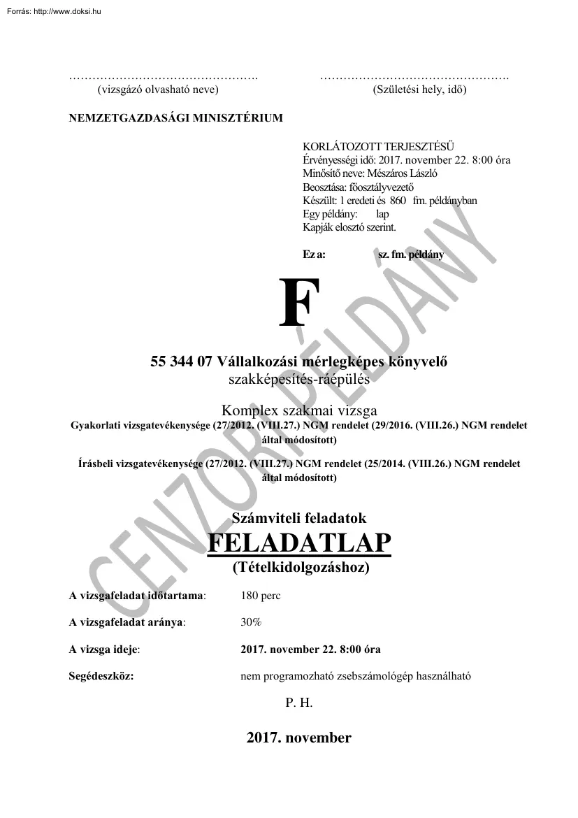 Vállalkozási mérlegképes könyvelő komplex szakmai vizsga, 2017.11.22