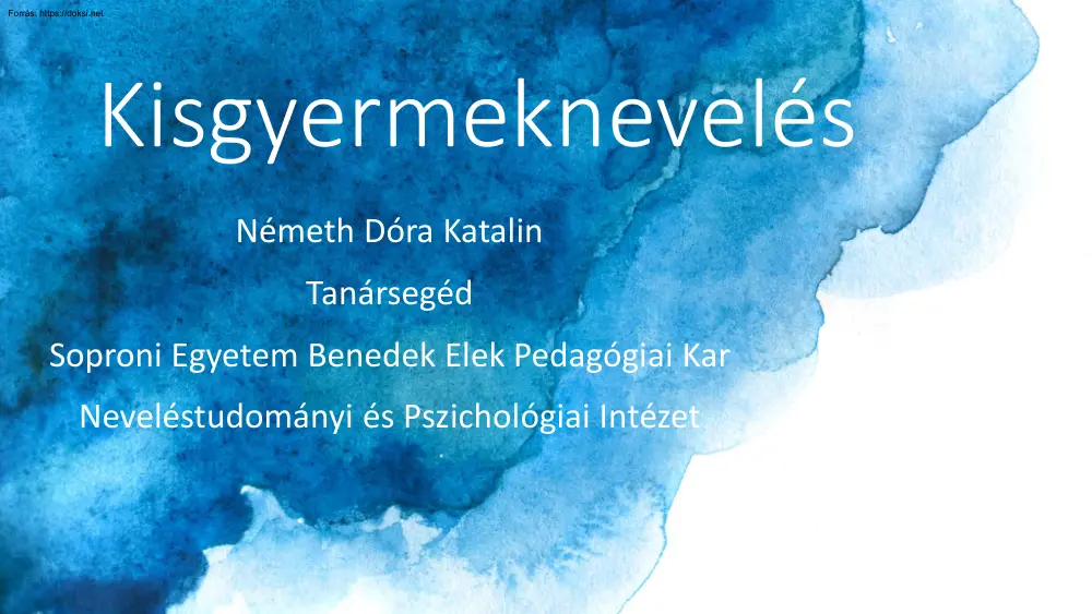 Németh Dóra Katalin - Kisgyermeknevelés