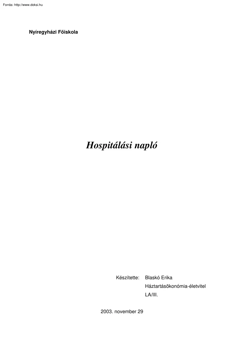 Blaskó Erika - Hospitálási napló
