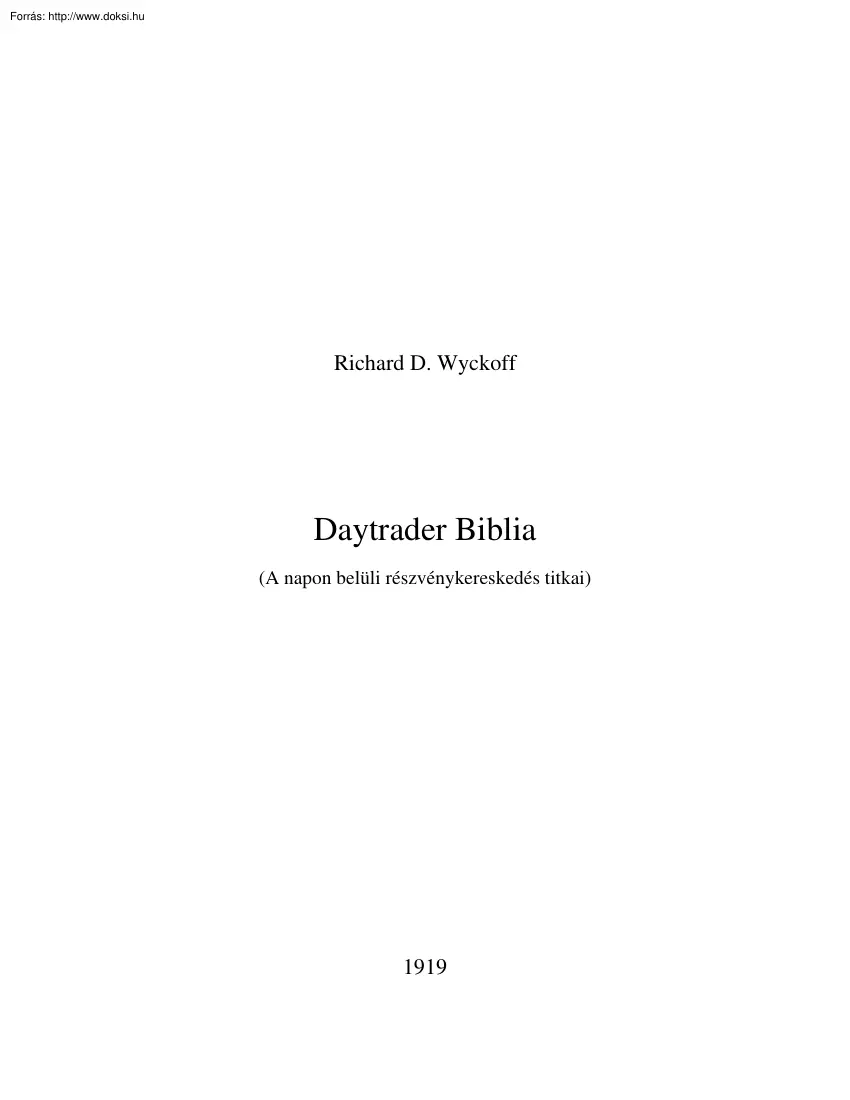 Richard D. Wyckoff - Daytrader biblia