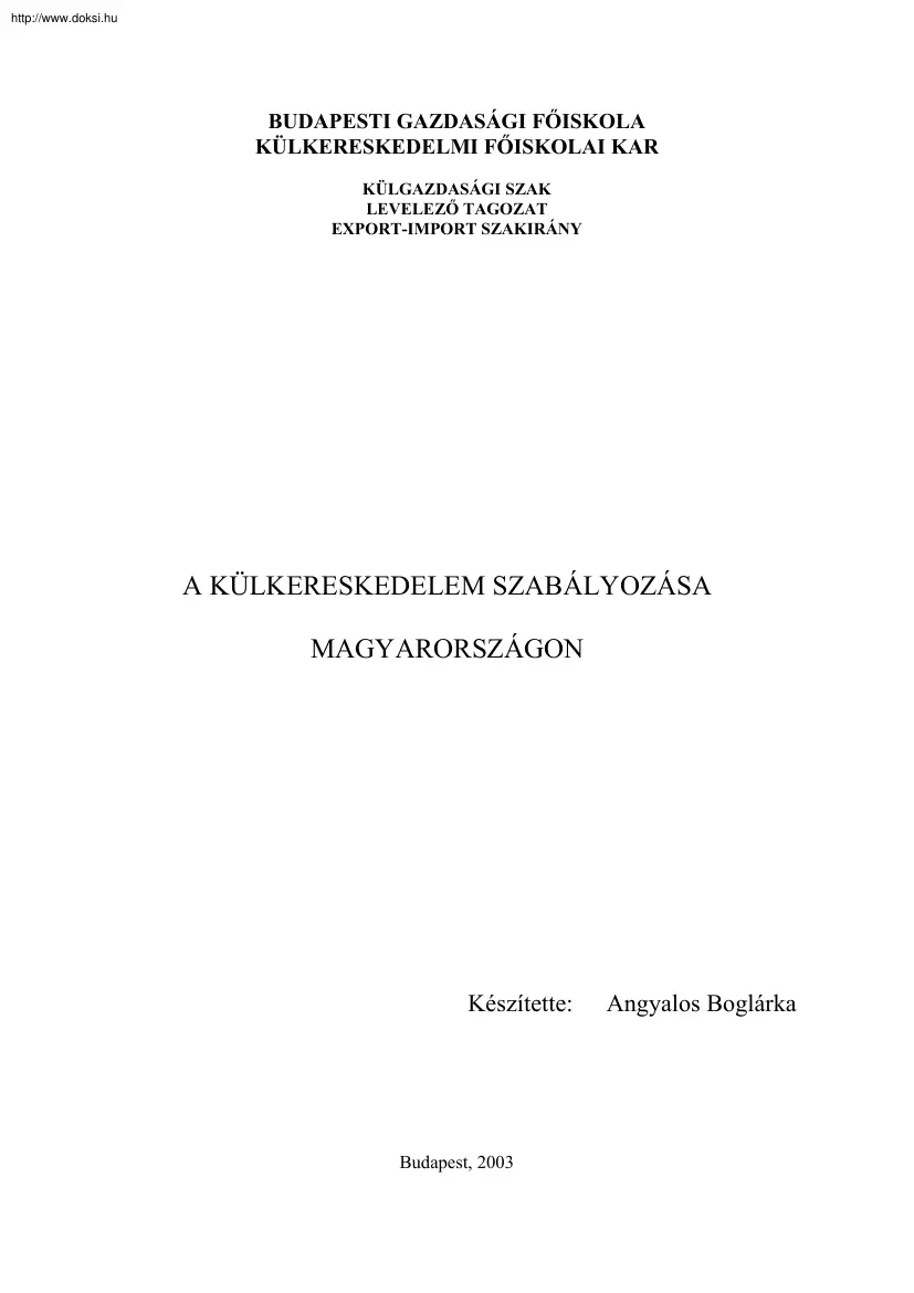 Angyalos Boglárka - A külkereskedelem szabályozása Magyarországon
