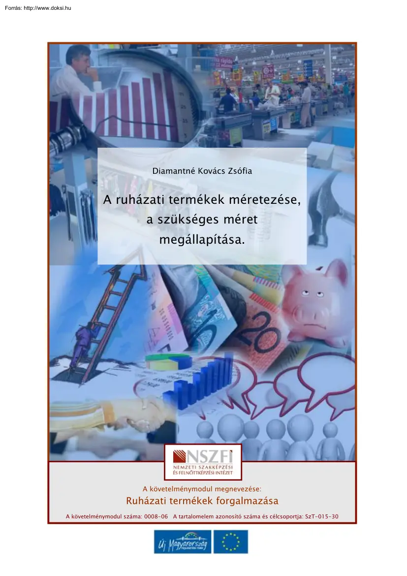 Diamantné Kovács Zsófia - A ruházati termékek méretezése, a szükséges méret