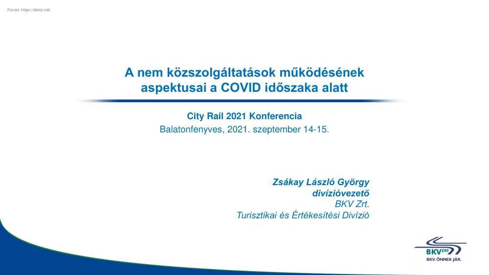 Zsákay László György - A nem közszolgáltatások működésének aspektusai a COVID időszaka