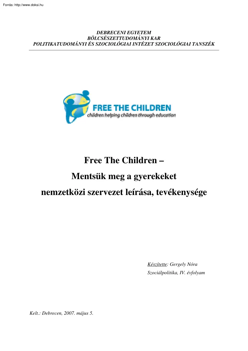Gergely Nóra - Free The Children, Mentsük meg a gyerekeket nemzetközi szervezet leírása