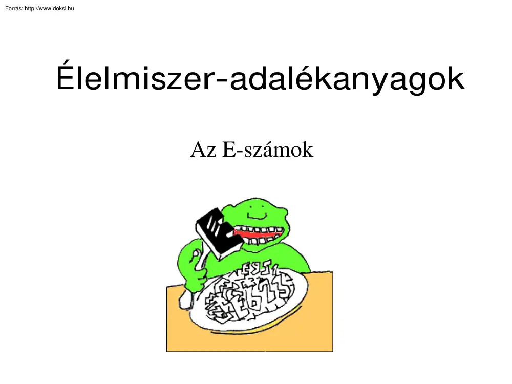 Élelmiszer adalékanyagok, az E-számok
