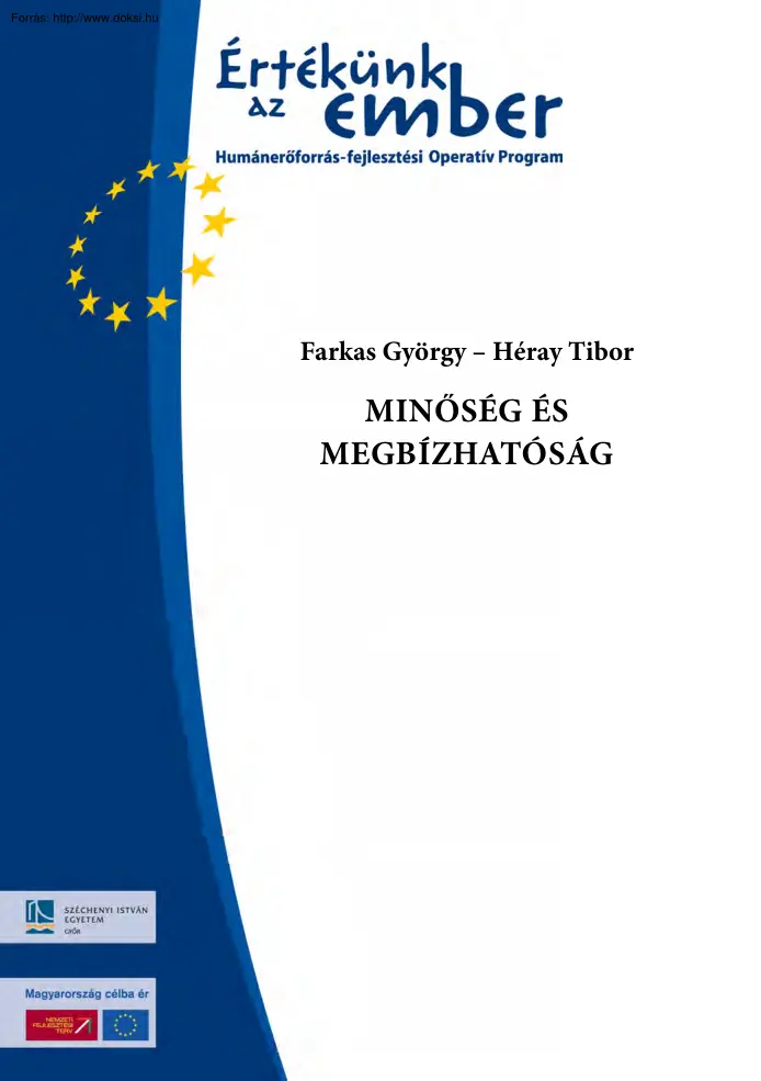 Farkas-Héray - Minőség és megbízhatóság