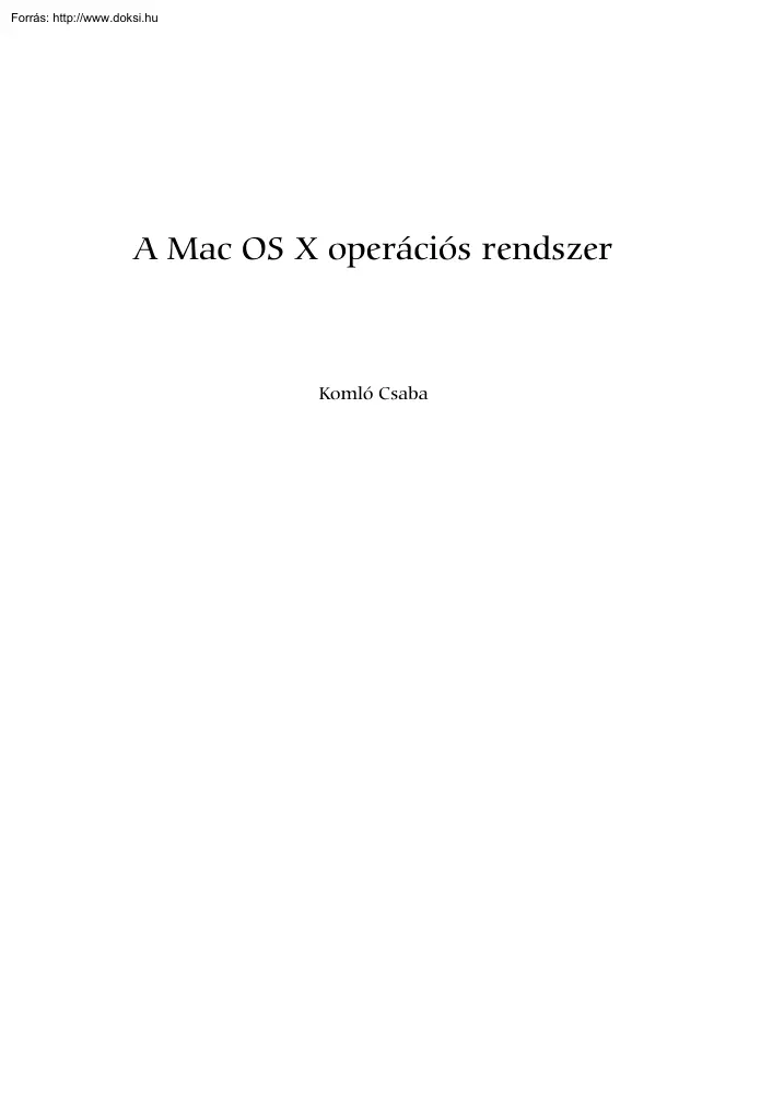 Komló Csaba - A Mac OS X operációs rendszer