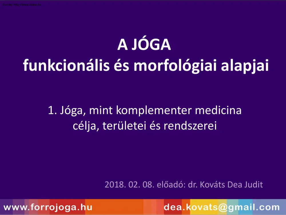 dr. Kováts Dea Judit - A jóga funkcionális és morfológiai alapjai