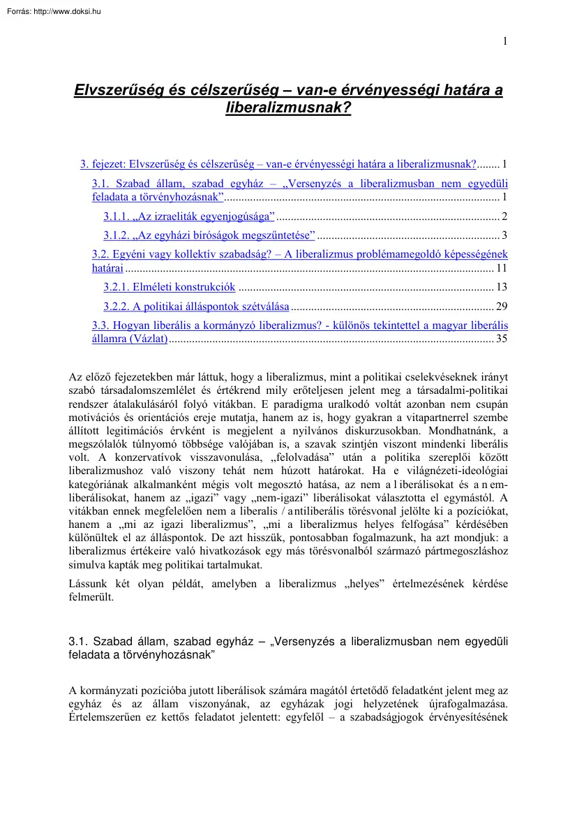 Elvszerűség és célszerűség, van-e érvényességi határa a liberalizmusnak?