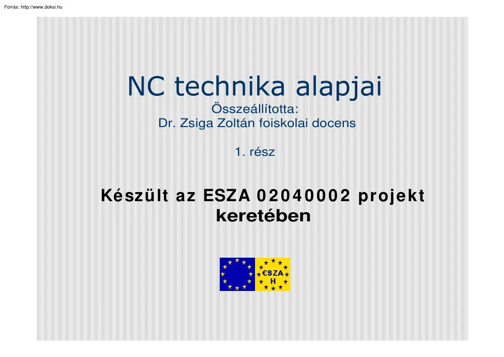 Dr. Zsiga Zoltán - Az NC technika alapjai