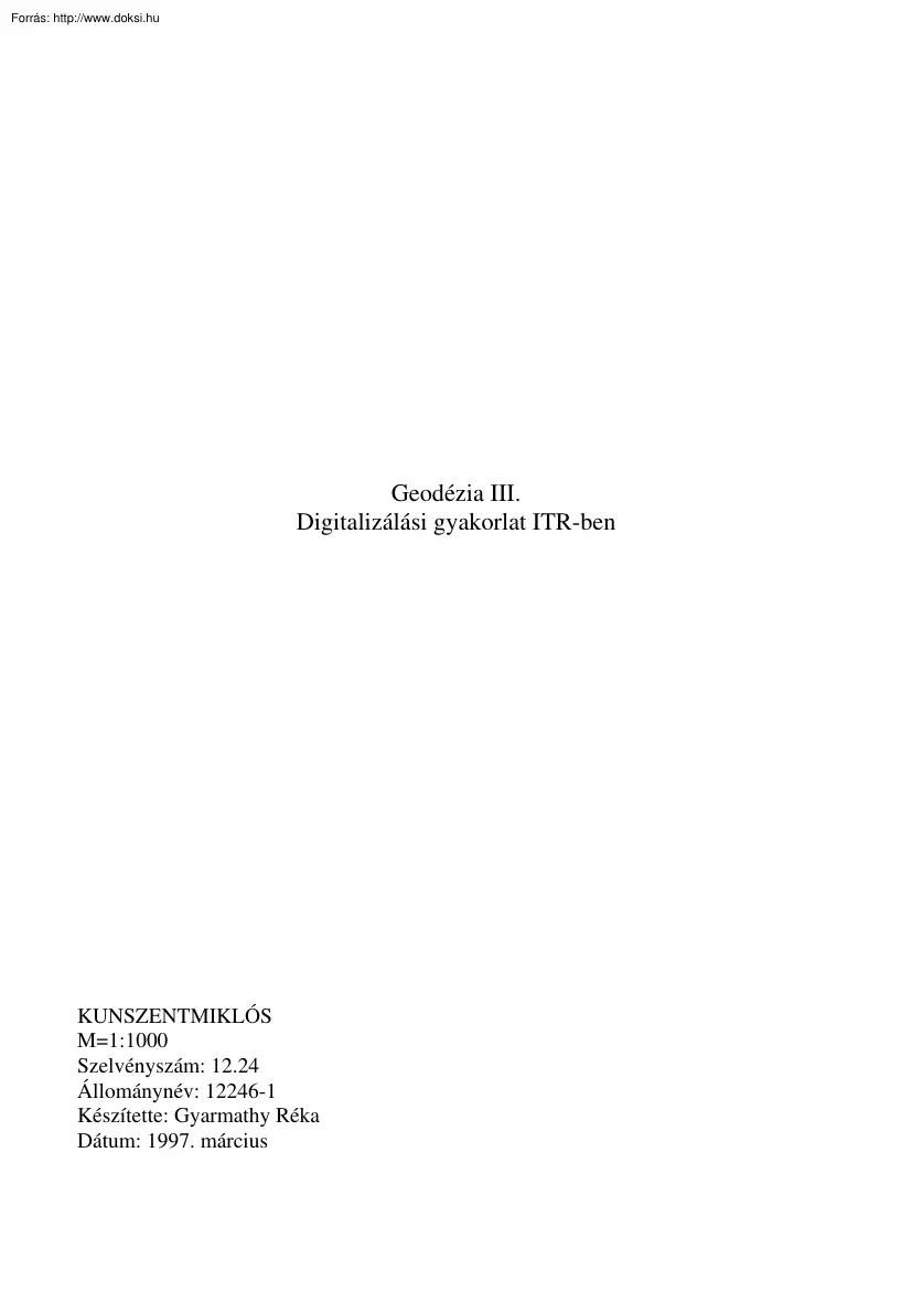 Gyarmathy Réka - Digitalizálási gyakorlat ITR-ben