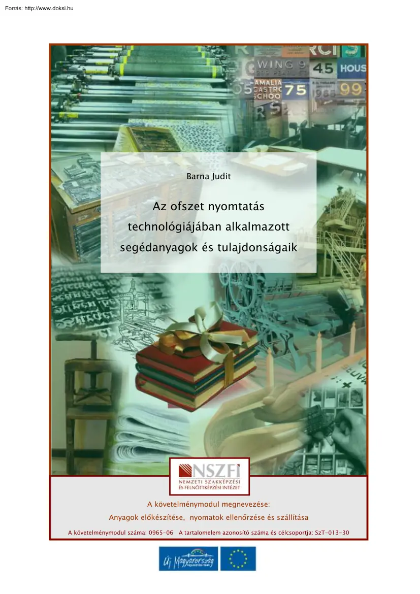 Barna Judit - Az ofszet nyomtatás technológiájában alkalmazott segédanyagok és
