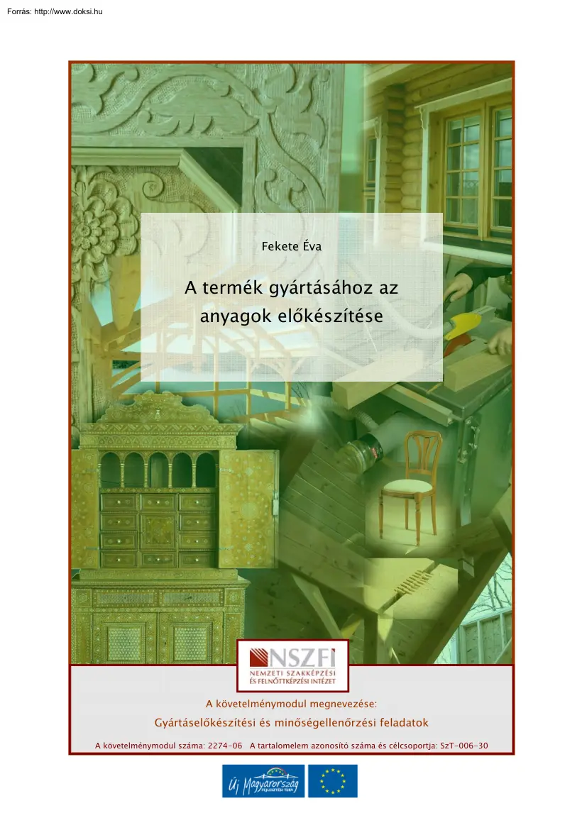 Fekete Éva - A termék gyártásához az anyagok előkészítése