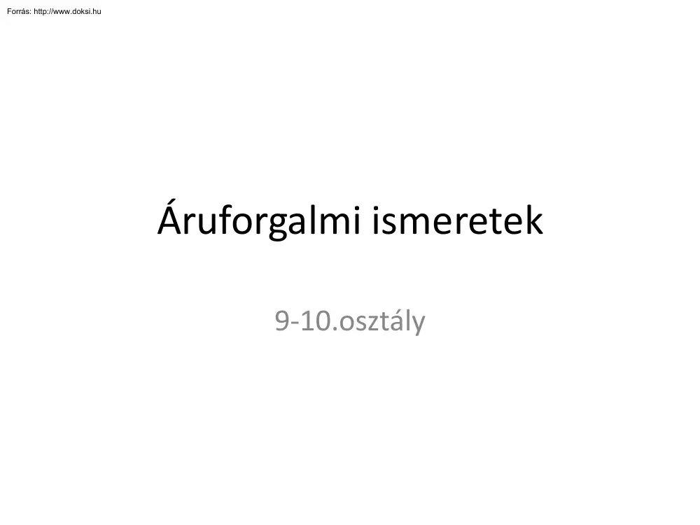 Pethő Irén - Áruforgalmi ismeretek