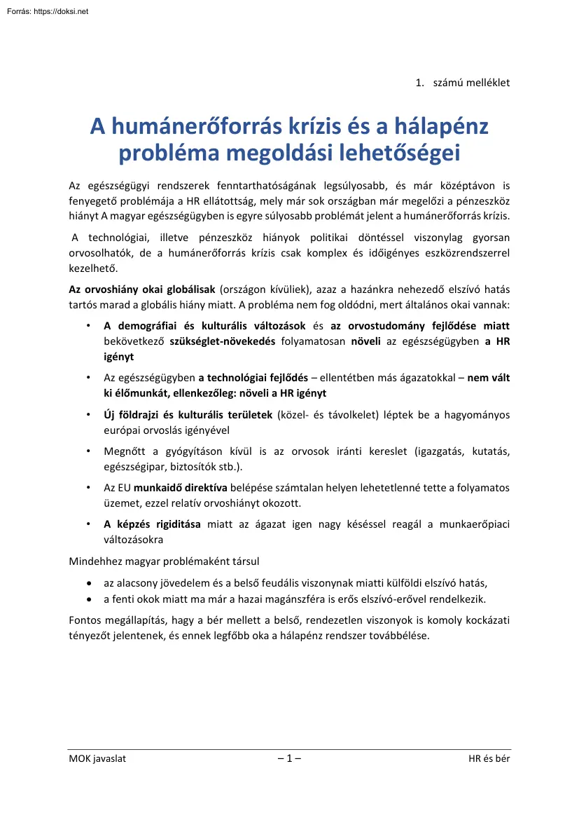 A humánerőforrás krízis és a hálapénz probléma megoldási lehetőségei