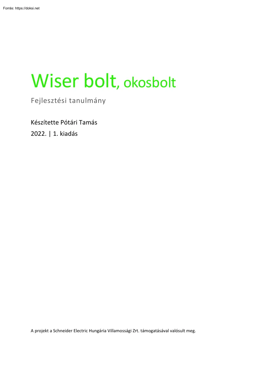 Pótári Tamás - Wiser bolt, okosbolt