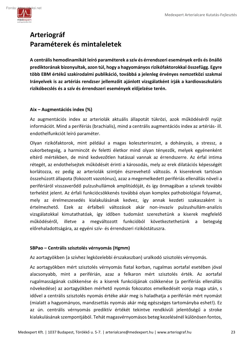 Arteriográf paraméterek és mintaleletek