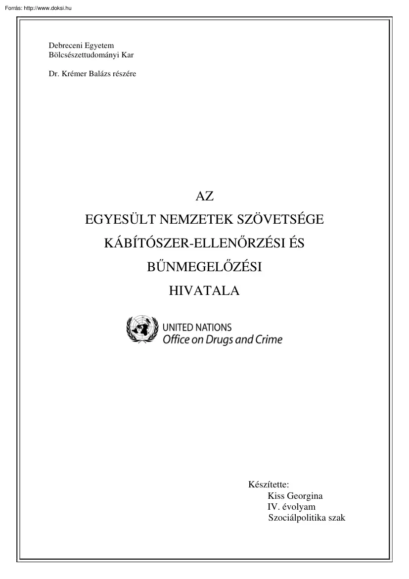 Kiss Georgina - Az Egyesült Nemzetek Szövetsége kábítószer-ellenőrzési és bűnmegelőzési