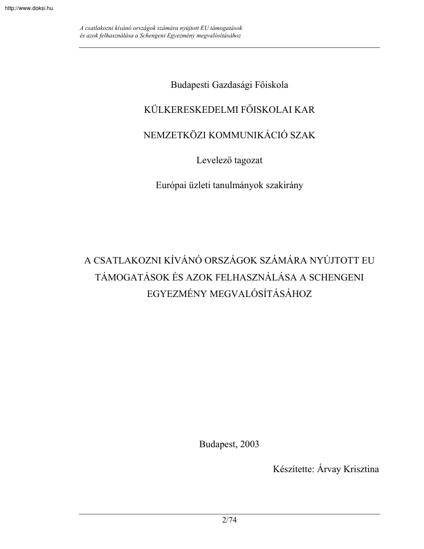 Árvay Krisztina - A csatlakozni kívánó országok számára nyújtott EU támogatások és azok